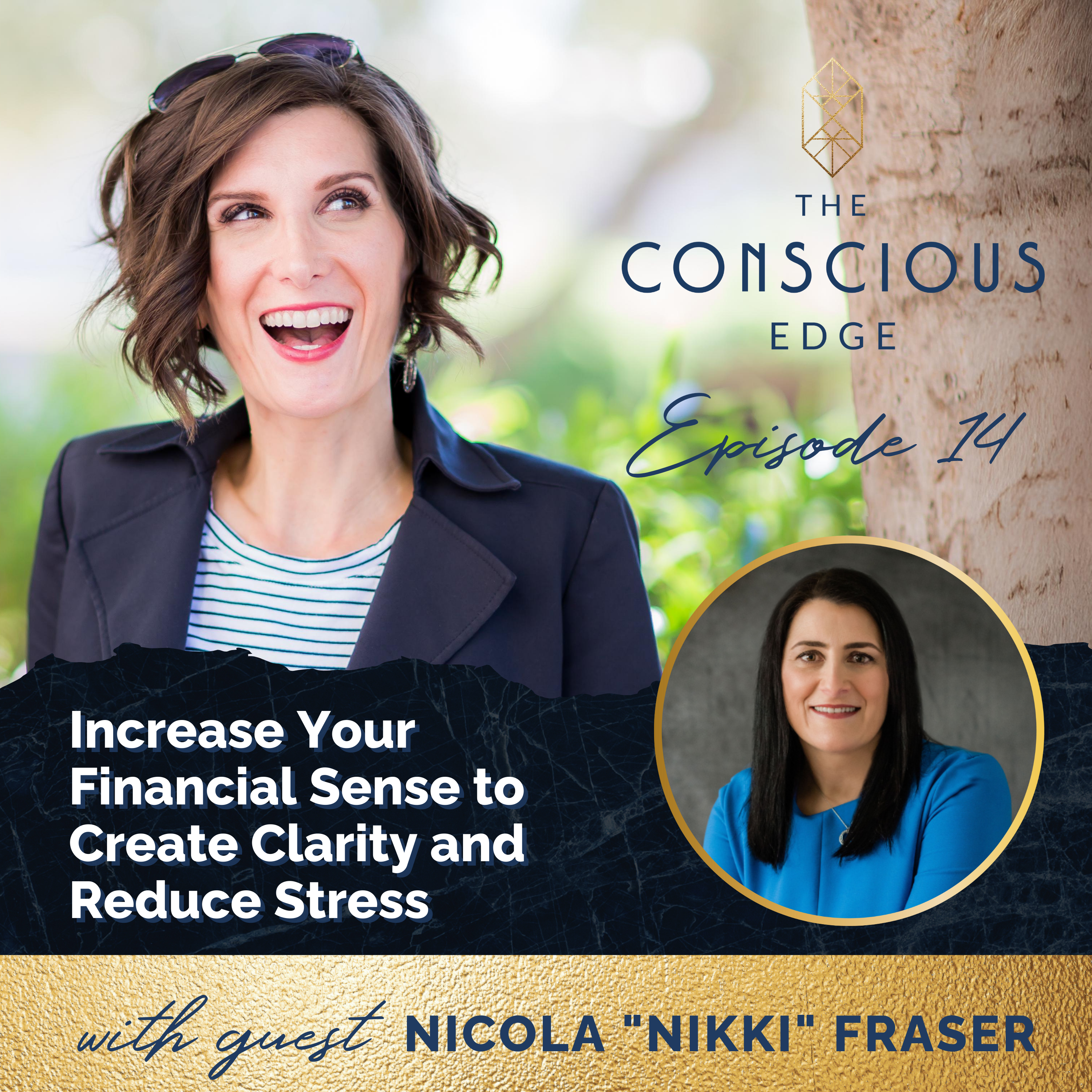 Increase Your Financial Sense to Create Clarity and Reduce Stress with Nicola “Nikki” Fraser